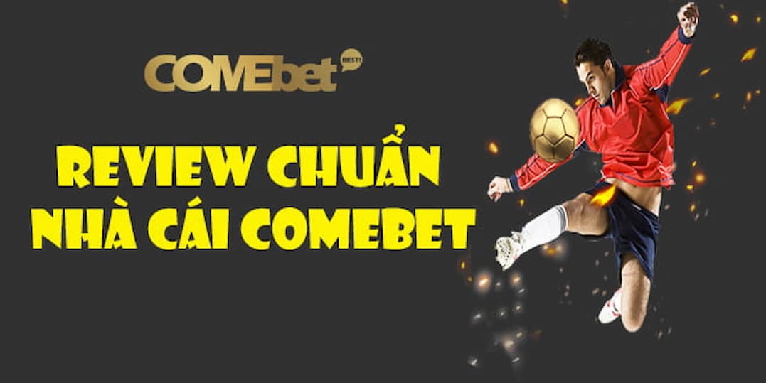 Sân chơi cho anh em tìm hiểu Comebet