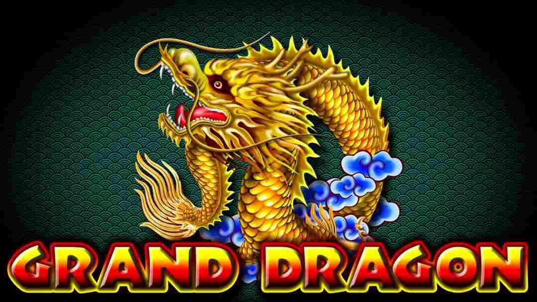 Siêu phẩm game gây “sốt” tại Grand Dragon