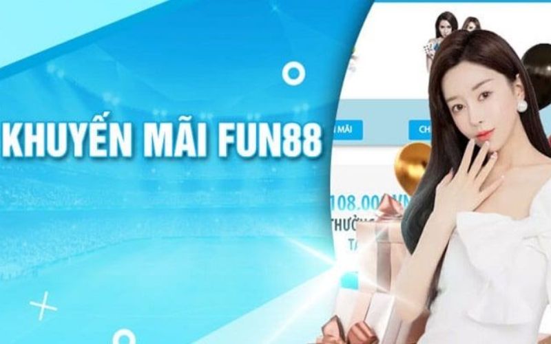 Tổng hợp ưu đãi khuyến mãi Fun88 không thể bỏ lỡ